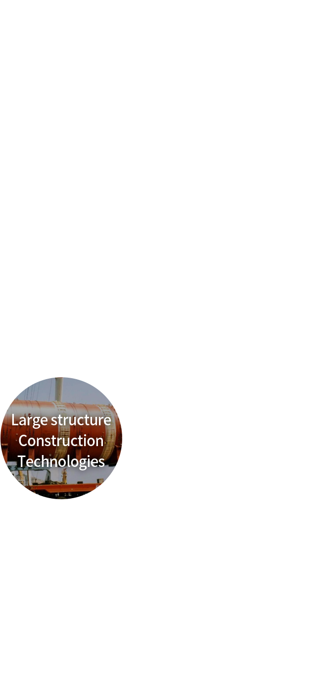 Large structure construction technologies